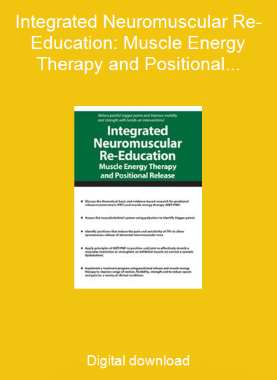 Integrated Neuromuscular Re-Education: Muscle Energy Therapy and Positional Release