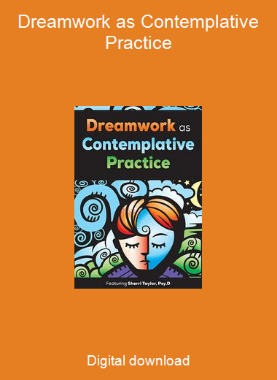 Dreamwork as Contemplative Practice