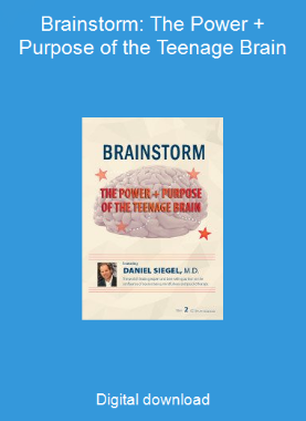 Brainstorm: The Power + Purpose of the Teenage Brain