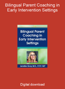 Bilingual Parent Coaching in Early Intervention Settings