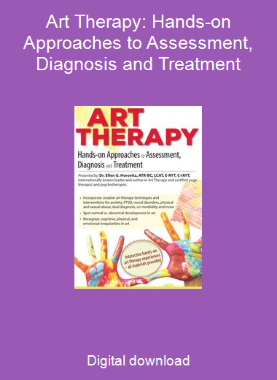 Art Therapy: Hands-on Approaches to Assessment, Diagnosis and Treatment