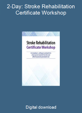 2-Day: Stroke Rehabilitation Certificate Workshop