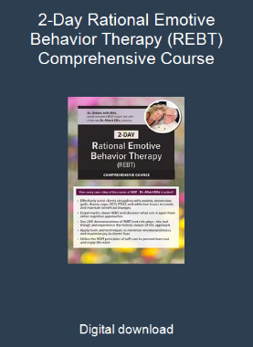 2-Day Rational Emotive Behavior Therapy (REBT) Comprehensive Course