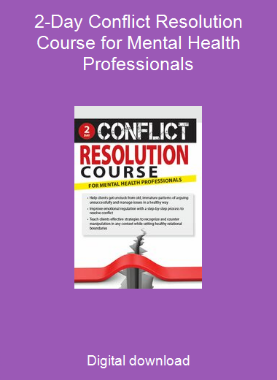 2-Day Conflict Resolution Course for Mental Health Professionals