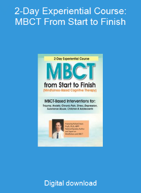 2-Day Experiential Course: MBCT From Start to Finish