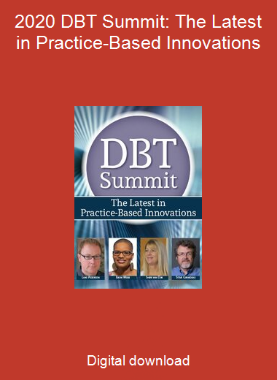 2020 DBT Summit: The Latest in Practice-Based Innovations