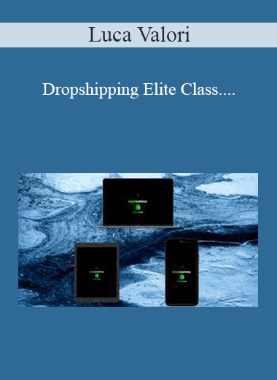 Luca Valori - Dropshipping Elite Class