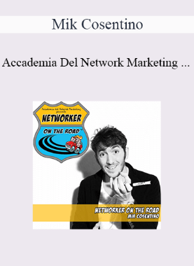 Mik Cosentino - Accademia Del Network Marketing