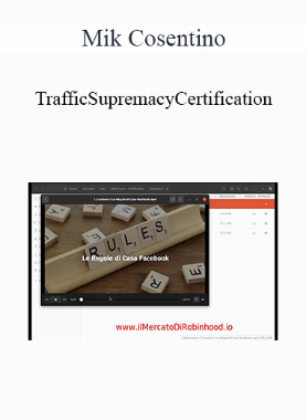 Mike Cosentino - Traffic Supremacy Certification