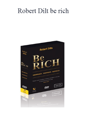Robert Dilt - Be Rich