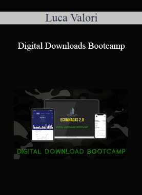 Luca Valori - Digital Downloads Bootcamp