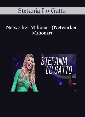 Stefania Lo Gatto - Networker Milionari