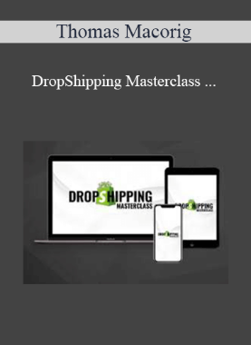 Thomas Macorig - DropShipping Masterclass