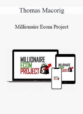 Thomas Macoring - Millionaire Ecom Project
