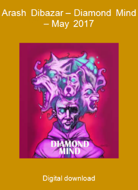 Arash Dibazar – Diamond Mind – May 2017