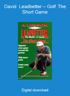 David Leadbetter – Golf The Short Game