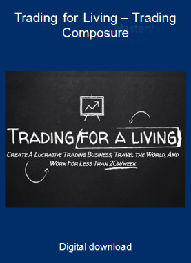 Trading for Living – Trading Composure