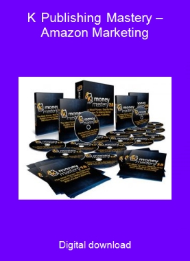 K Publishing Mastery – Amazon Marketing