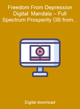 Freedom From Depression Digital Mandala – Full Spectrum Prosperity GB from Eric Thompson
