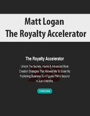 Matt Logan – The Royalty Accelerator