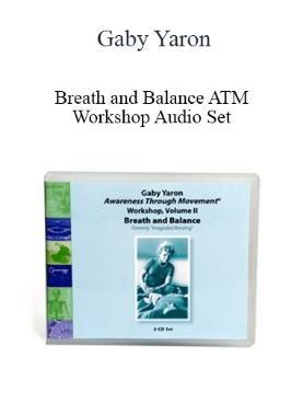 Gaby Yaron – Breath and Balance ATM Workshop Audio Set