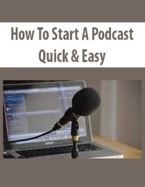 How To Start A Podcast – Quick & Easy