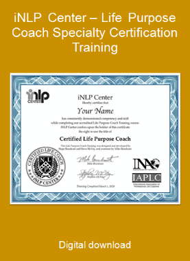 iNLP Center – Life Purpose Coach Specialty Certification Training