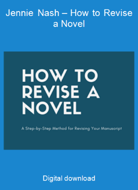 Jennie Nash – How to Revise a Novel