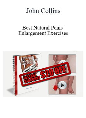 John Collins – Best Natural Penis Enlargement Exercises