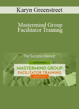 Karyn Greenstreet – Mastermind Group Facilitator Training