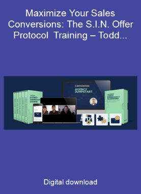 Maximize Your Sales Conversions: The S.I.N. Offer Protocol Training – Todd Brown