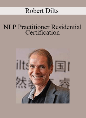 Robert Dilts – NLP Practitioner Residential Certification