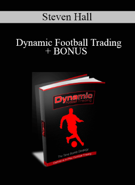 Steven Hall – Dynamic Football Trading + BONUS