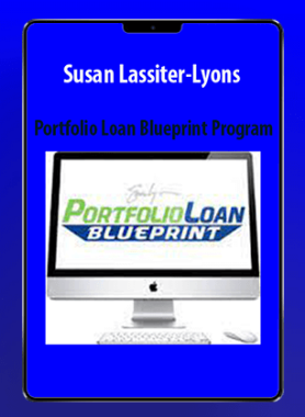 Susan Lassiter-Lyons – Portfolio Loan Blueprint Program