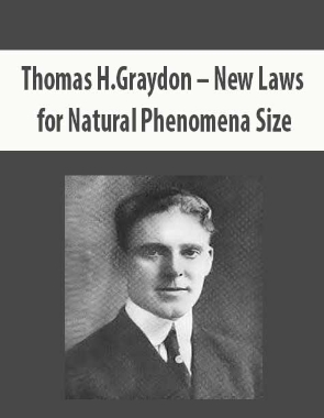 Thomas H.Graydon – New Laws for Natural Phenomena Size