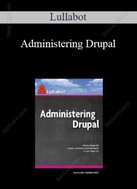 Lullabot - Administering Drupal