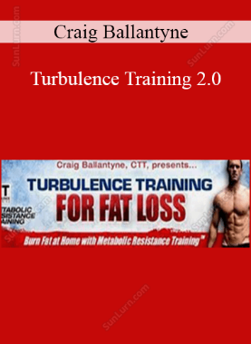 Craig Ballantyne - Turbulence Training 2.0 
