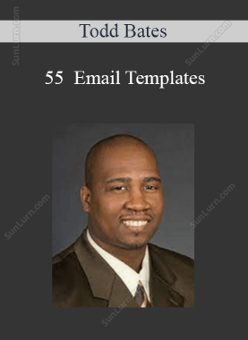 Todd Bates - 55  Email Templates 