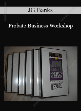 JG Banks -  Probate Business Workshop
