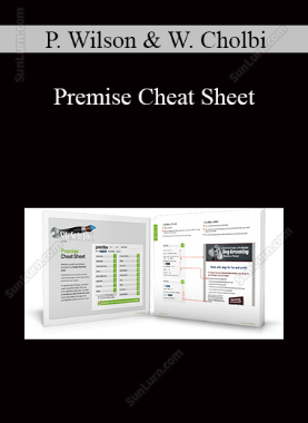 Pamela Wilson & Wendy Cholbi - Premise Cheat Sheet