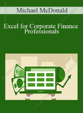 Michael McDonald - Excel for Corporate Finance Professionals
