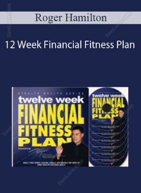 Roger Hamilton - 12 Week Financial Fitness Plan