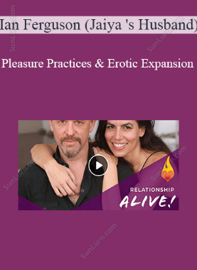 Ian Ferguson (Jaiya 's Husband) - Pleasure Practices & Erotic Expansion