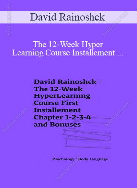David Rainoshek - The 12-Week HyperLearning Course Installement (Full Chapter and Bonuses) 