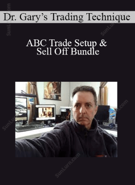 Dr. Gary’s Trading Technique - ABC Trade Setup & Sell Off Bundle