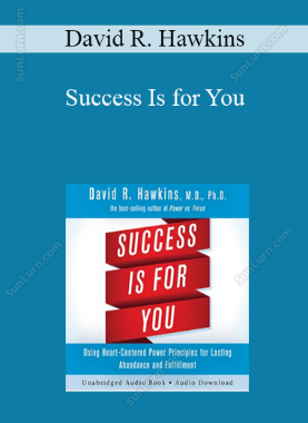 David R. Hawkins - Success Is for You