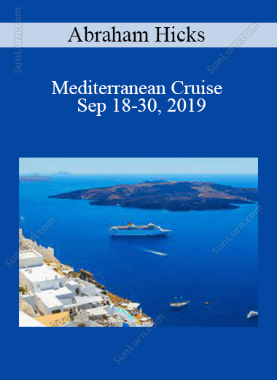 Abraham Hicks - Mediterranean Cruise - Sep 18-30, 2019