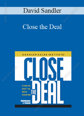 David Sandler - Close the Deal