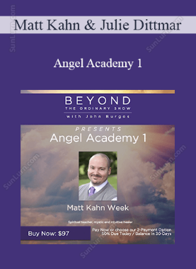 Matt Kahn & Julie Dittmar - Angel Academy 1 