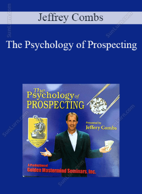 Jeffrey Combs - The Psychology of Prospecting